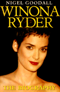 Winona Ryder: The Biography