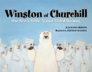 Winston of Churchill: One Bear's Battle Against Global Warming - Okimoto, Jean Davies