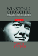 Winston S. Churchill, Volume 1: Youth, 1874-1900 Volume 1