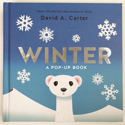 Winter: A Pop-up Book - Carter, David, and Neil, Jonathan T.D. (Foreword by)