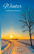 Winter, An End and a Promise