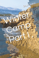 Winter Camp Part I