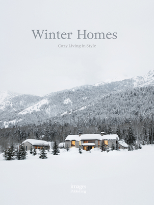 Winter Homes: Cozy Living in Style - Wall, Jeanette (Introduction by)