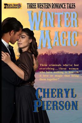 Winter Magic: Three Western Romance Tales - Pierson, Cheryl