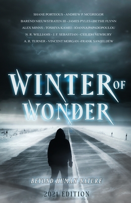 Winter of Wonder: Superhuman: 2021 Edition - McGregor, Andrew P, and Nieuwstraten, Barend, III, and Pyles, James