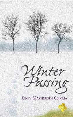 Winter Passing - Coloma, Cindy Martinusen