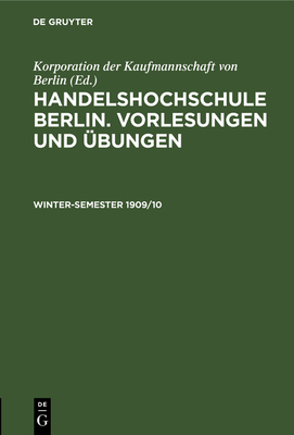 Winter-Semester 1909/10 - Korporation Der Kaufmannschaft Von Berlin