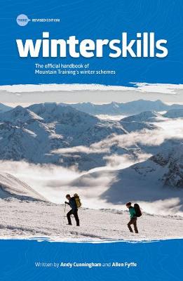 Winter Skills: The official handbook of Mountain Training's winter schemes - Cunningham, Andy, and Fyffe, Allen