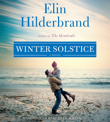 Winter Solstice - Hilderbrand, Elin, and Bennett, Erin (Read by)