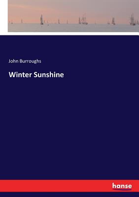 Winter Sunshine - Burroughs, John