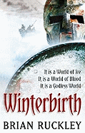 Winterbirth: Book One of the Godless World Series