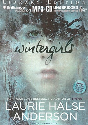 Wintergirls - Anderson, Laurie Halse, and Stith, Jeannie (Read by)