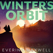 Winter's Orbit: The instant Sunday Times bestseller and queer space opera