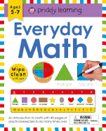 Wipe Clean Workbook: Everyday Math (Enclosed Spiral Binding): Ages 5-7; Wipe-Clean with Pen