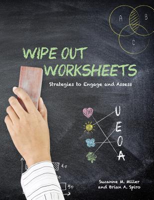 Wipe Out Worksheets: Strategies to Engage and Assess - Spiro, Brian a, and Miller, Suzanne M