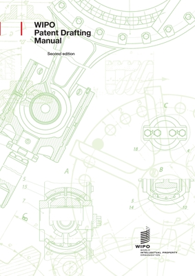 WIPO Patent Drafting Manual - Wipo (Prepared for publication by)