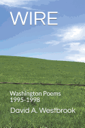 Wire: Washington Poems 1995-1998