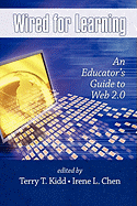 Wired for Learning: An Educators Guide to Web 2.0 (PB)