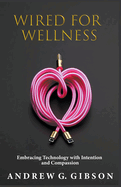 Wired For Wellness