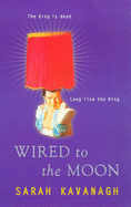 Wired to the Moon