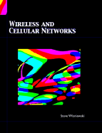 Wireless and Cellular Networks