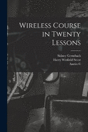 Wireless Course in Twenty Lessons