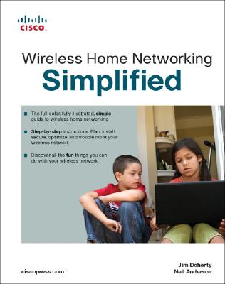Wireless Home Networking Simplified - Doherty, Jim, Ccn, and Anderson, Neil