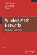 Wireless Mesh Networks: Architectures and Protocols