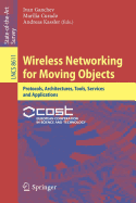 Wireless Networking for Moving Objects: Protocols, Architectures, Tools, Services and Applications
