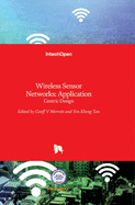 Wireless Sensor Networks: Application - Centric Design