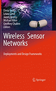 Wireless Sensor Networks: Deployments and Design Frameworks