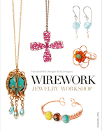Wirework Jewelry Workshop