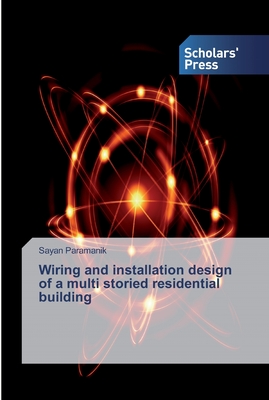 Wiring and installation design of a multi storied residential building - Paramanik, Sayan