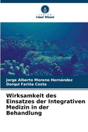 Wirksamkeit des Einsatzes der Integrativen Medizin in der Behandlung