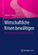 Wirtschaftliche Krisen Bewltigen: Neue Erkenntnisse Aus Den Jngsten Krisen