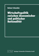 Wirtschaftspolitik Zwischen Okonomischer Und Politischer Rationalitat: Metaanalyse Ausgewahlter Bereiche Des Bundesdeutschen Finanzausgleichs