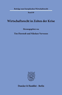 Wirtschaftsrecht in Zeiten Der Krise