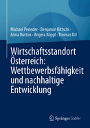 Wirtschaftsstandort sterreich: Wettbewerbsfhigkeit Und Nachhaltige Entwicklung
