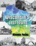 Wisconsin's Lost Towns
