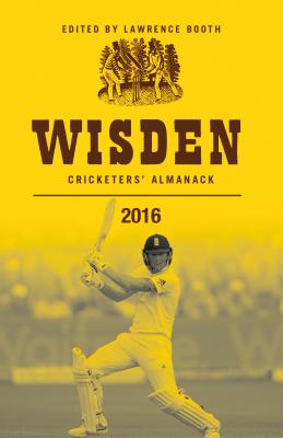 Wisden Cricketers' Almanack 2016 - Booth, Lawrence (Editor)