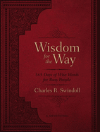 Wisdom for the Way, Large Text Leathersoft: 365 Days of Wise Words for Busy People (a 365-Day Devotional) - The Perfect Christian Father's Day Gifts for Dad
