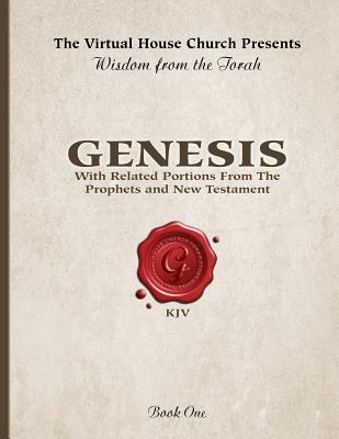 Wisdom From The Torah Book 1: Genesis: With Related Portions From the Prophets and New Testament - Skiba, Sheila, and Skiba, Rob