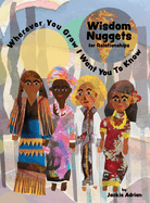 Wisdom Nuggets for Relationships: Wherever You Grow I Want You To Know