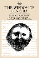 Wisdom of Ben Shira - Skehan, Patrick W, and Di Lella, Alexander A