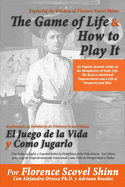 Wisdom of Florence Scovel Shinn: The Game of Life And How to Play It: An English-Spanish Guide on the Metaphysics of Daily Life: The Keys to Emotional Empowerment and a Life of Prosperity and Bliss