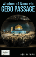 Wisdom of Nana via Gebo Passage