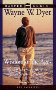 Wisdom of the Ages: A Modern Master Brings Eternal Truths Into Everyday Life