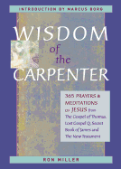 Wisdom of the Carpenter: 365 Prayers and Meditations of Jesus