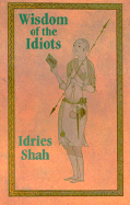 Wisdom of the Idiots