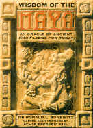 Wisdom of the Maya: An Oracle of Ancient Knowledge for Today